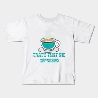 Espresso Kids T-Shirt